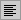 Left Align button